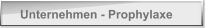Unternehmen - Prophylaxe